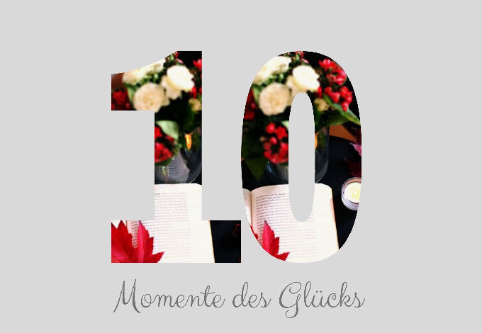 Momente des Glücks Oktober21