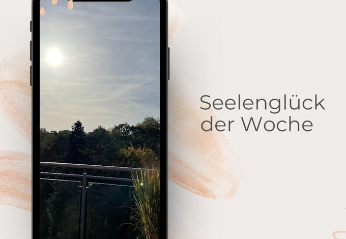 Seelenglück der Woche 44