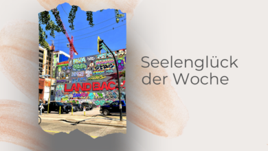 Seelenglück der Woche 2023 #27