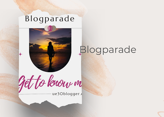 ü30-Blogparade- get to know me