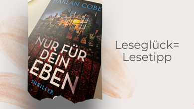 Harlan Cobens neues Buch- Nur für dein Leben