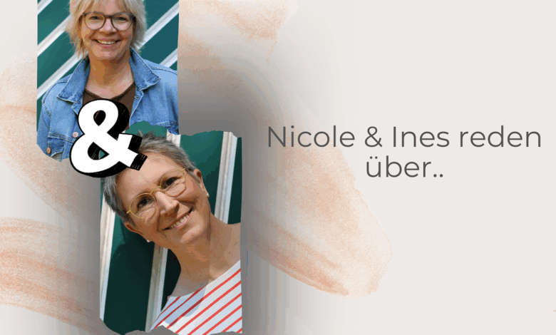 Nicole & Ines reden über Unterwäsche-lifewithaglow