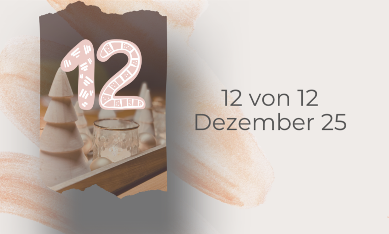 12 von 12 Dezember-lifewithaglow