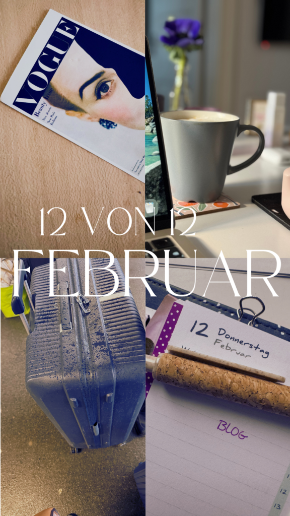 12 von 12 Februar 26-lifewithaglow