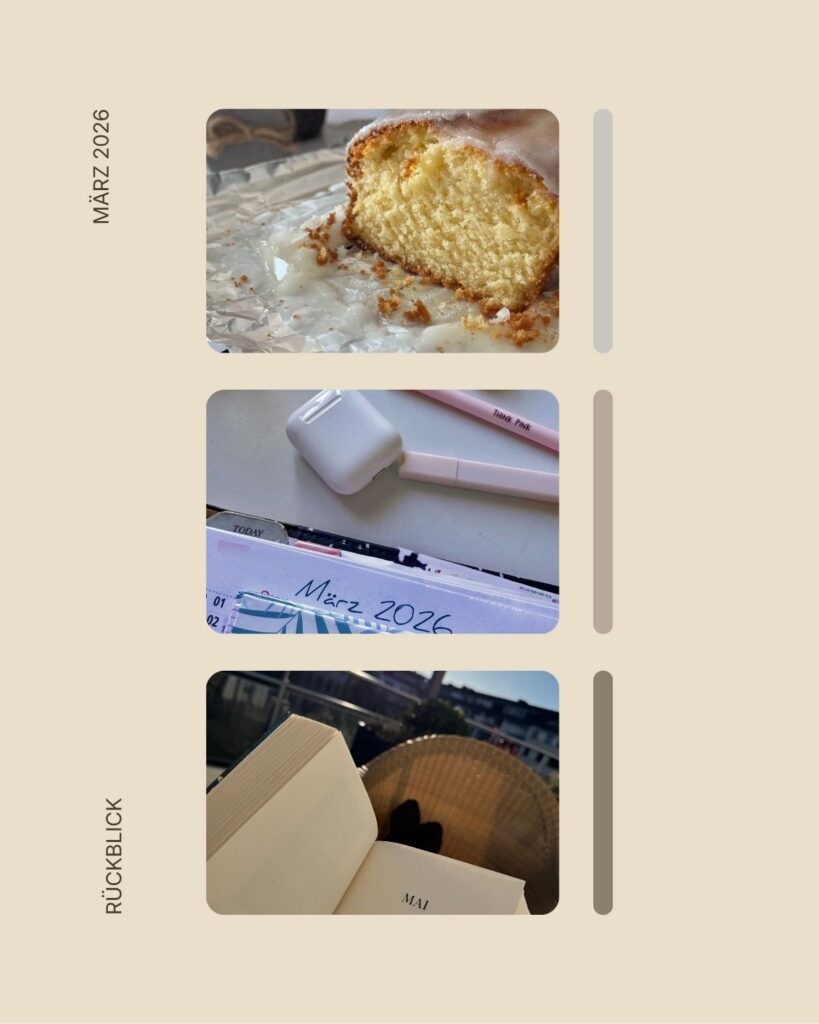 Monatsrückblick März 2026-lifewithaglow Monatsrückblick März 2026-lifewithaglow