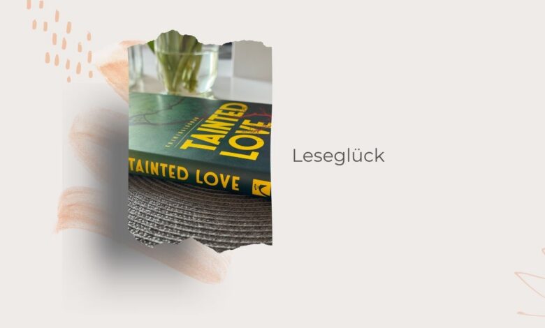 Tainted Love-Kriminalroman-lifewithaglow