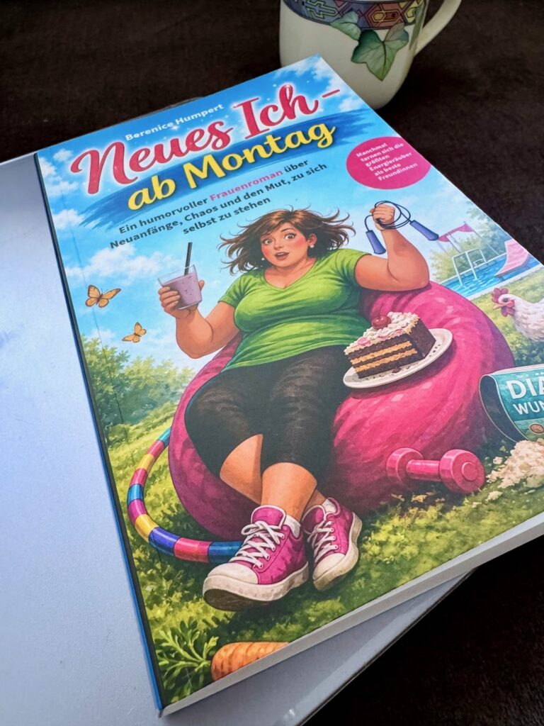 Neues Ich ab Montag-Frauenroman-Berenice Humbert-lifewithaglow