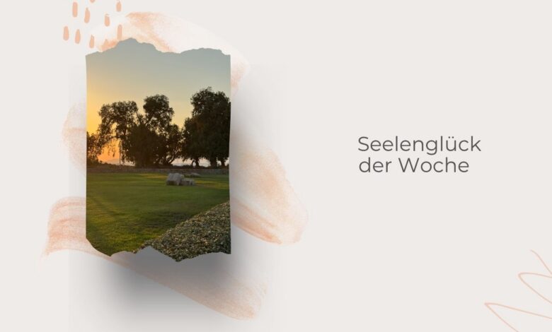 Seelenglück-im Urlaub-der Glow Moment der Woche-lifewithaglow