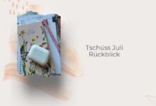 Monatsrückblick Juli-ein fast perfekter Sommermonat-lifewithaglow