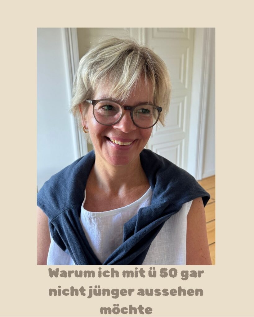 Warum ich mit 50 nicht jünger aussehen möchte-lifewithaglow Warum ich mit 50 nicht jünger aussehen möchte-lifewithaglow