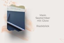 Mein September mit Glow-lifewithaglow-Rückblick