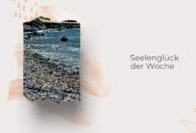Seelenglück-kleine Glücksmomente im Alltag-zwischen Sommer und Herbst-lifewithaglow